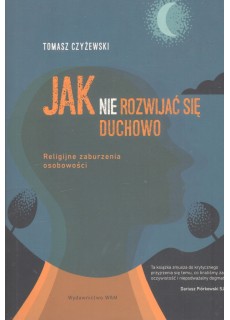 Jak (nie) rozwijać się duchowo