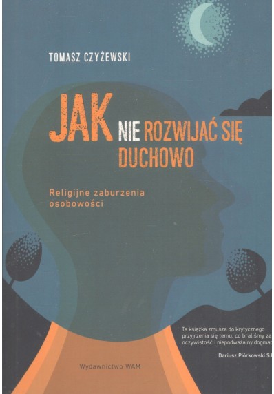 Jak (nie) rozwijać się duchowo