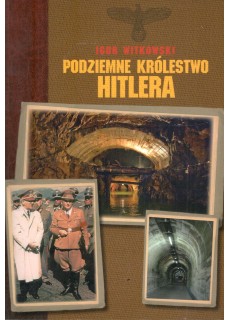 Podziemne królestwo Hitlera