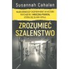 ZROZUMIEĆ SZALEŃSTWO