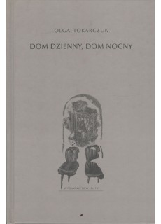 DOM DZIENNY, DOM NOCNY