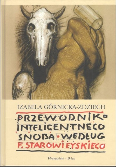 PRZEWODNIK INTELIGENTNEGO SNOBA WEDŁUG F. STAROWIEYSKIEGO