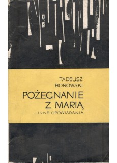 POŻEGNANIE Z MARIĄ I INNE...