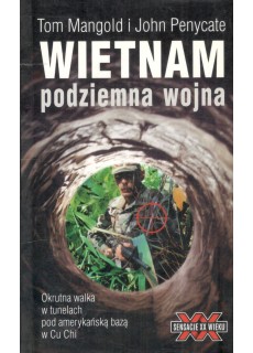 WIETNAM - PODZIEMNA WOJNA