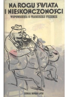 NA ROGU ŚWIATA I NIESKOŃCZONOŚCI. WSPOMNIENIA O FRANCISZKU FISZERZE (BIBLIOTEKA SYRENKI)