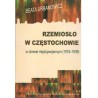 RZEMIOSŁO W CZĘSTOCHOWIE W OKRESIE MIĘDZYWOJENNYM (1918-1939)