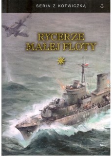 Rycerze małej floty. Tom 1