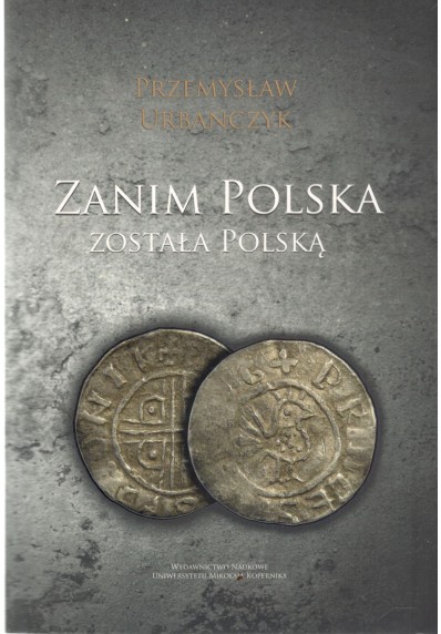 Zanim Polska została Polską