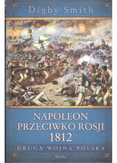 Napoleon przeciwko Rosji 1812