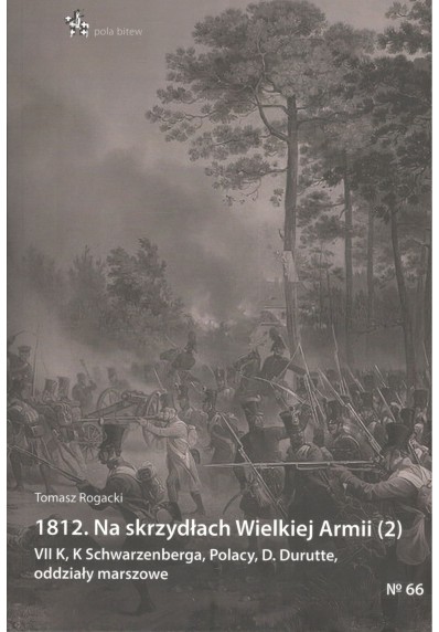 1812. Na skrzydłach Wielkiej Armii (2)