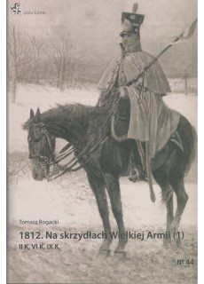 1812. Na skrzydłach Wielkiej Armii (1)