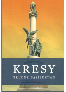 KRESY TRUDNE SĄSIEDZTWO