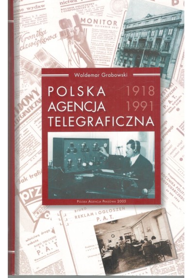 POLSKA AGENCJA TELEGRAFICZNA 1918 - 1991