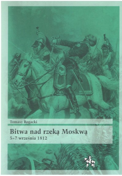 Bitwa nad rzeką Moskwą 5-7 września 1812