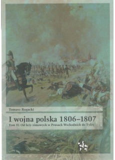 I wojna polska 1806-1807. Tom I i II