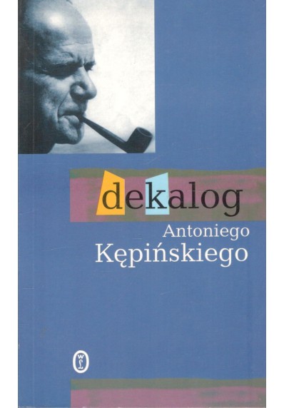 DEKALOG ANTONIEGO KĘPIŃSKIEGO