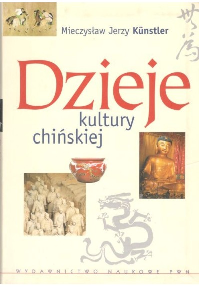 DZIEJE KULTURY CHIŃSKIEJ