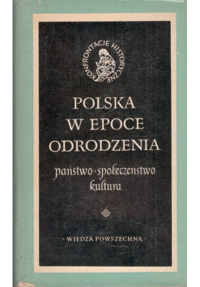 POLSKA W EPOCE ODRODZENIA