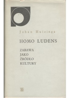 HOMO LUDENS - ZABAWA JAKO...