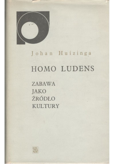 HOMO LUDENS - ZABAWA JAKO ŹRÓDŁO KULTURY