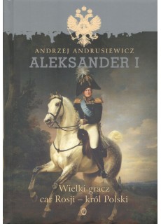 Aleksander I. Wielki gracz...