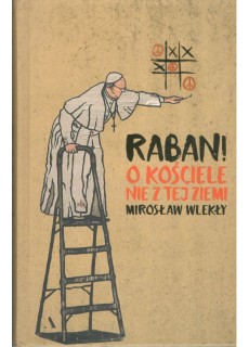 Raban! O kościele nie z tej...