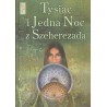 TYSIĄC I JEDNA NOC Z SZEHEREZADĄ