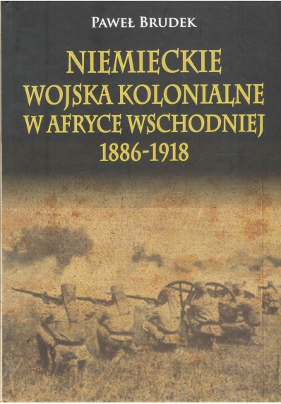 Niemieckie wojska kolonialne w Afryce Wschodniej 1886-1918