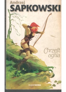 SAGA O WIEDŹMINIE - CHRZEST OGNIA