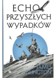 ECHO PRZYSZŁYCH WYPADKÓW