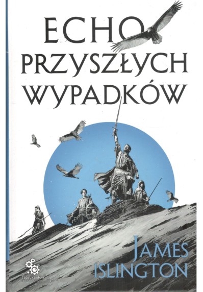 ECHO PRZYSZŁYCH WYPADKÓW