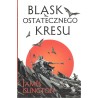 BLASK OSTATECZNEGO KRESU