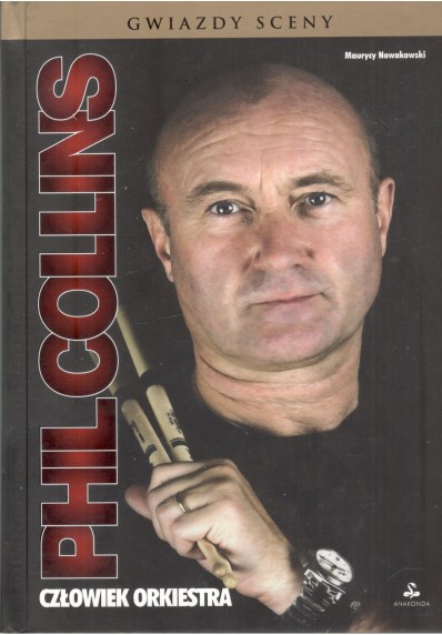 PHIL COLLINS. CZŁOWIEK ORKIESTRA