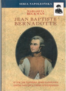 Jean Baptiste Bernadotte. O...