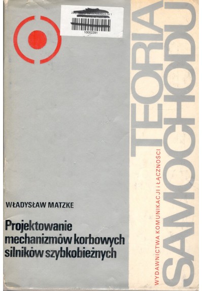 PROJEKTOWANIE MECHANIZMÓW KORBOWYCH SILNIKÓW SZYBKOBIEŻNYCH