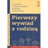 PIERWSZY WYWIAD Z RODZINĄ