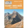 TATRY BIELSKIE. CZĘŚĆ ZACHODNIA (TATRY - PRZEWODNIK SZCZEGÓŁOWY, TOM 4)