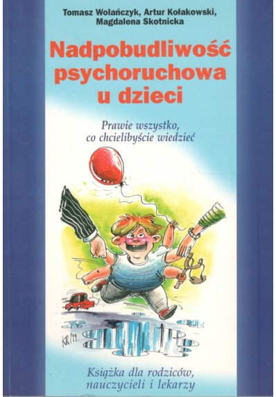 NADPOBUDLIWOŚĆ PSYCHORUCHOWA U DZIECI