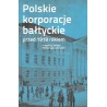 POLSKIE KORPORACJE BAŁTYCKIE PRZED 1918 ROKIEM