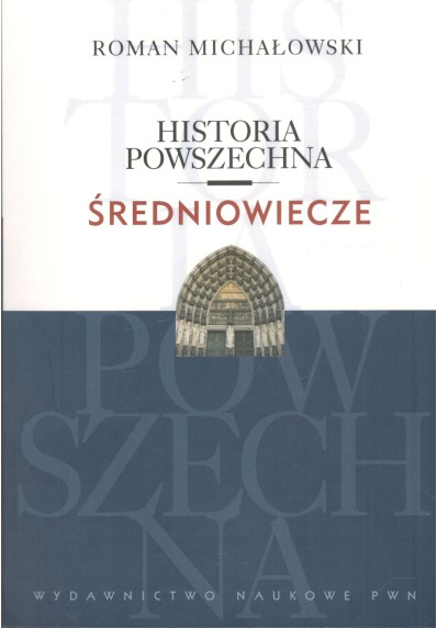 HISTORIA POWSZECHNA - ŚREDNIOWIECZE