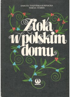 ZIOŁA W POLSKIM DOMU