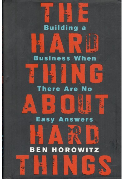 The Hard Thing About Hard Things