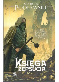 KSIĘGA ZEPSUCIA, TOM 1